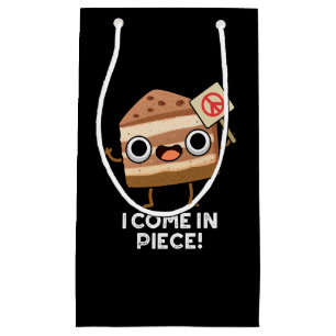 I Come In Piece Funny Cake Pun Dark BG Small Gift Bag