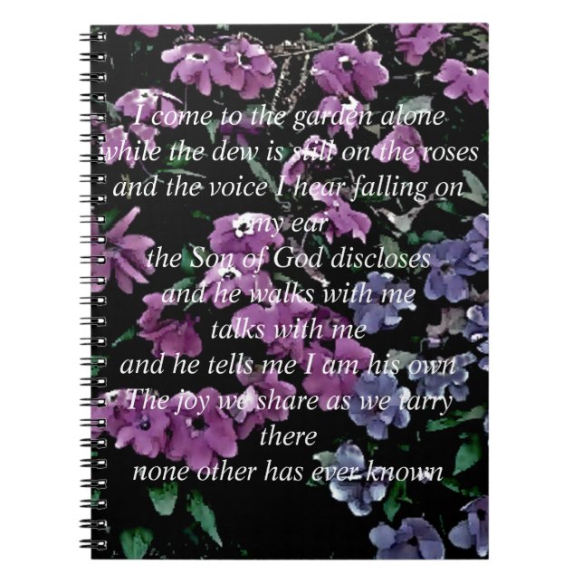 I Come to the Garden Alone Floral Notebook (Front)