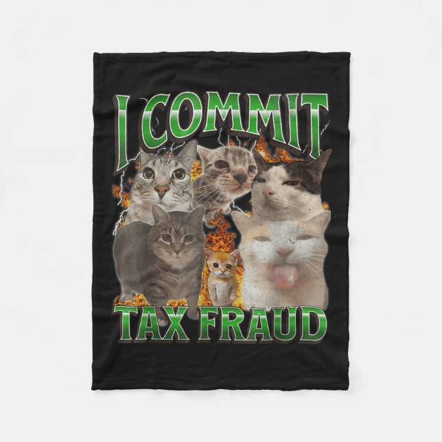 I Commit Tax Fraud Funny Offensive Cat Meme Bootle Fleece Blanket (Front)