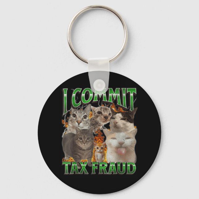 I Commit Tax Fraud Funny Offensive Cat Meme Bootle Key Ring (Front)