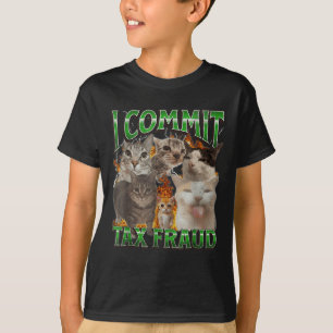 I Commit Tax Fraud Funny Offensive Cat Meme Bootle T-Shirt