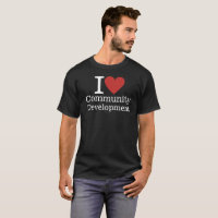 I ❤️ Community Development for Employee CUSTOM Men