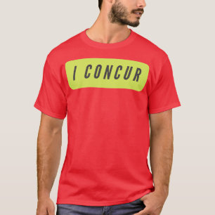I concur a word shirt for smart people who say int