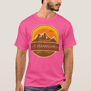 I Conquered Mount Kilimanjaro Hiker'S Collectable T-Shirt