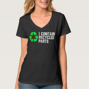 I Contain Recycled Parts Organ Donation Awareness T-Shirt