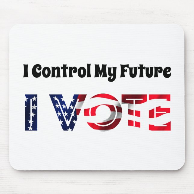 I Control My Future - I Vote Mouse Mat (Front)