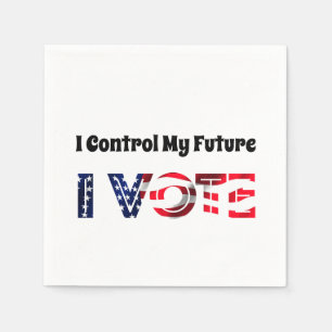 I Control My Future - I Vote Napkin