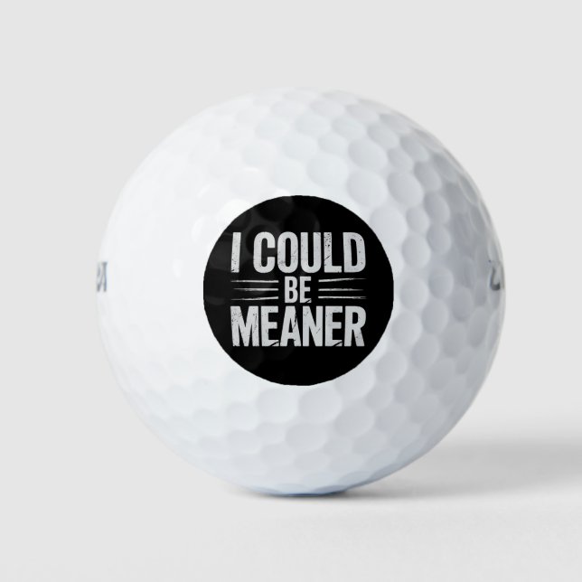 I Could Be Meaner Retro Vintage Golf Balls (Front)