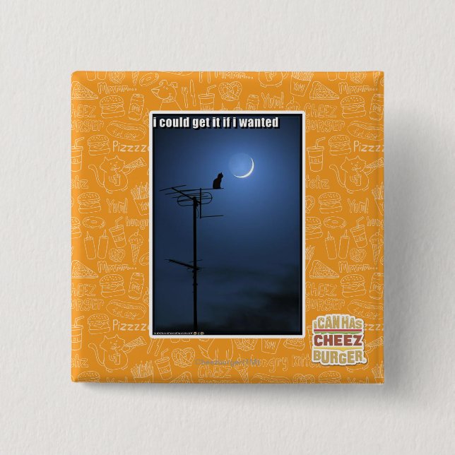 I could get it if I wanted 15 Cm Square Badge (Front)