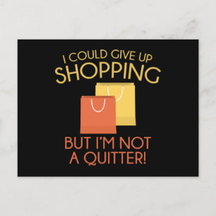 I Could Give Up Shopping Postcard