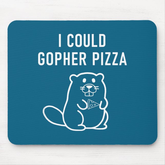 I Could Gopher Zza Funny Puns Jokes Sarcastic _1  Mouse Mat (Front)