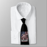 I Could Shirt A Better President Anti Trump  Tie<br><div class="desc">I Could Shirt A Better President Anti Trump Feminist Trump Sucks Anti Maga</div>