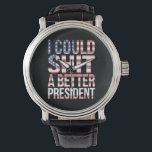 I Could Shirt A Better President Anti Trump  Watch<br><div class="desc">I Could Shirt A Better President Anti Trump Feminist Trump Sucks Anti Maga</div>
