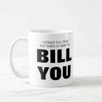 I could tell you but I'd have to bill you