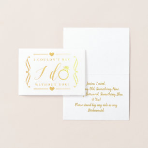 I Couldn't Say I Do Without You   Gold Foil Card