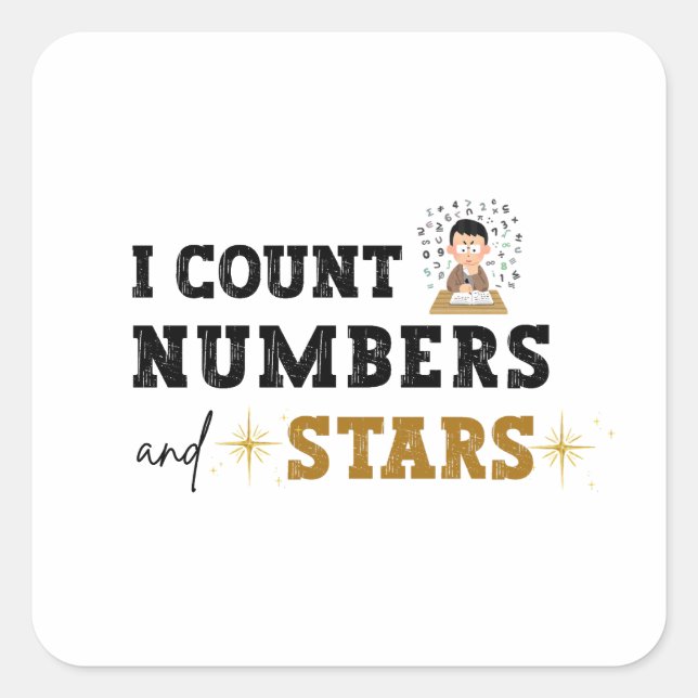 I Count Numbers and Stars - Accountant Square Sticker (Front)