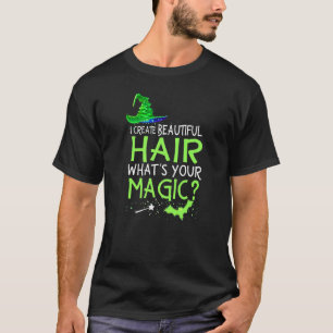 I Create Beautiful Hair Hairstylist Halloween Out T-Shirt