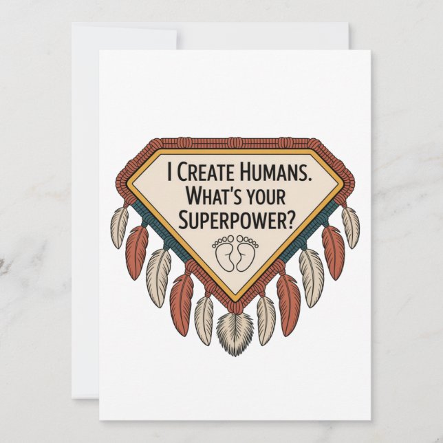 I Create Humans. What’s Your Superpower Invitation (Front)