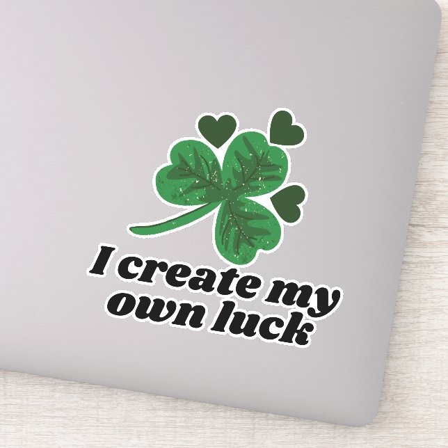 I Create My Own Luck - St. Patrick's Day Women (Detail)