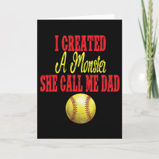 I Created A Monster She Calls Me Dad Girl Softll C Card