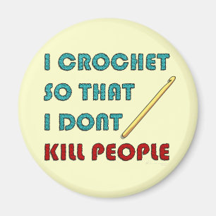 I Crochet, Magnet