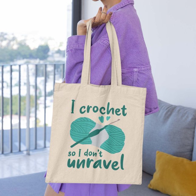 I Crochet So I Don’t Unravel Tote Bag (Creator Uploaded)