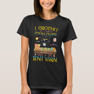 I Crochet So I Don't Choke People  Black Cat T-Shirt