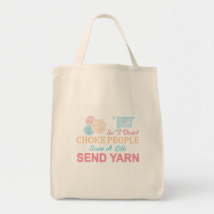I Crochet So I Dont Choke People Save A Life Send Tote Bag