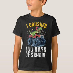 I Crushed 100 Days Crushed Boys Girls 1st 2nd 3rd T-Shirt