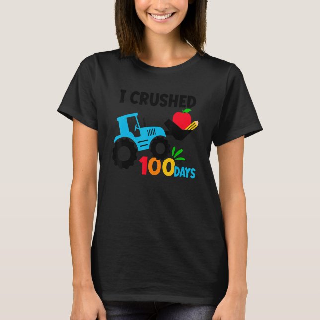 I Crushed 100 Days Happy 100th Day Of School Tract T-Shirt (Front)