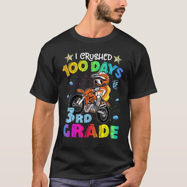I Crushed 100 Days Of 3rd Grade Dirt Bike Backpack T-Shirt (Front)
