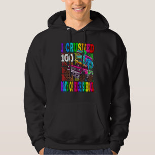 I Crushed 100 Days Of High School Monster Truck Di Hoodie