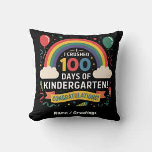I Crushed 100 Days of Kindergarten Customise Cushion