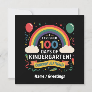 I Crushed 100 Days of Kindergarten Customise Invitation