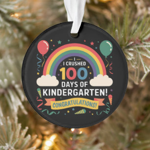 I Crushed 100 Days of Kindergarten Customise Ornament