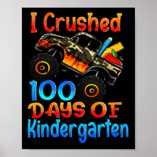 I Crushed 100 Days Of Kindergarten Monster Trucks Poster