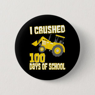 I Crushed 100 Days Of School  100 Days Of School  6 Cm Round Badge
