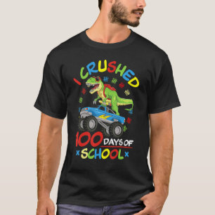 I Crushed 100 Days Of School 100th Day Of School B T-Shirt