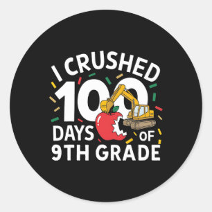I Crushed 100 Days Of School 9th Grade Constructio Classic Round Sticker