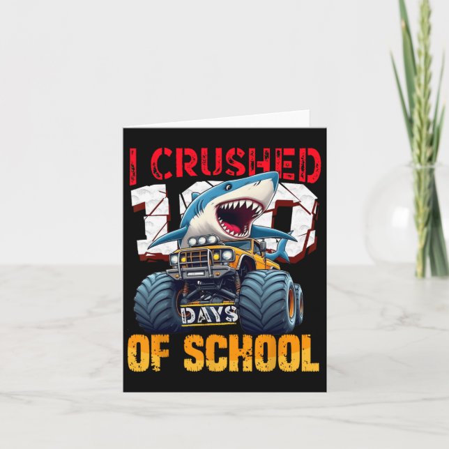 I Crushed 100 Days Of School Boy Shark Monster Tru Card (Front)