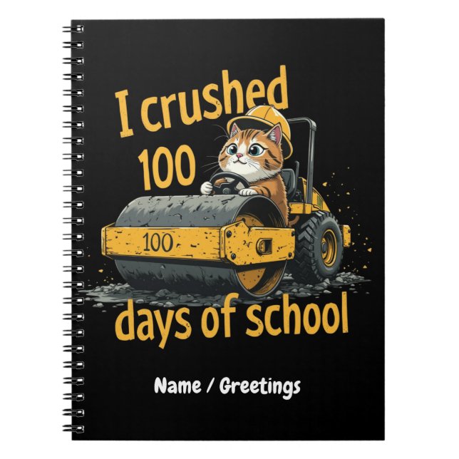 I Crushed 100 Days of School Celebrate 100th Day Notebook (Front)