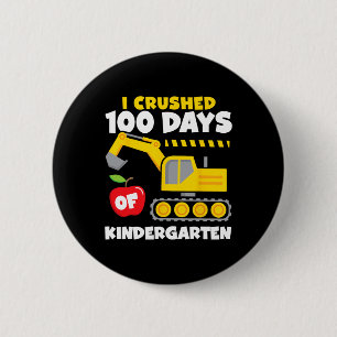 I Crushed 100 Days Of School Construction Kinderga 6 Cm Round Badge
