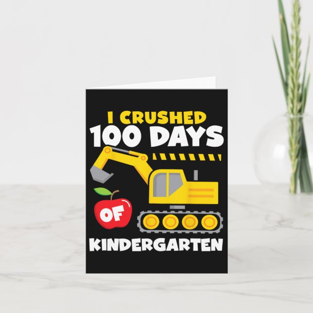 I Crushed 100 Days Of School Construction Kinderga Card (Front)