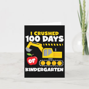 I Crushed 100 Days Of School Construction Kinderga Card