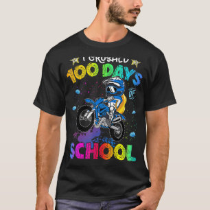 I Crushed 100 Days Of School Dirt Bike Backpack Fo T-Shirt
