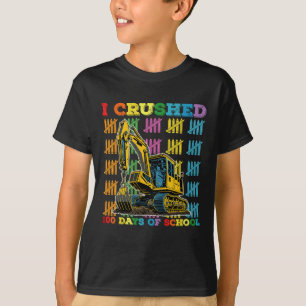 I Crushed 100 Days Of School Excavator T-Shirt