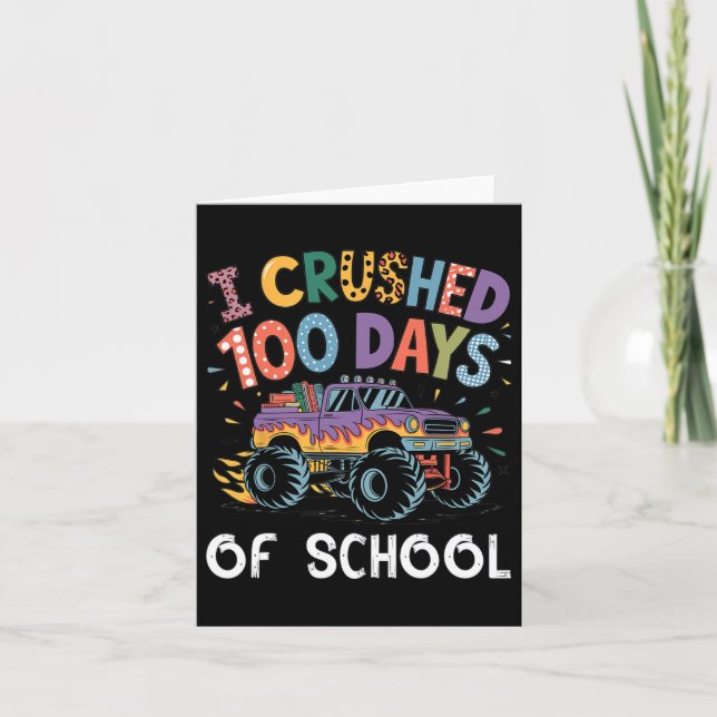 I Crushed 100 Days Of School For Boys Monster Truc Card (Front)