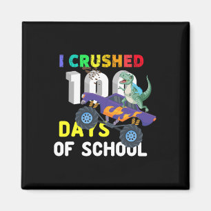 I Crushed 100 Days Of School Fun Truck Lovers Tees Magnet