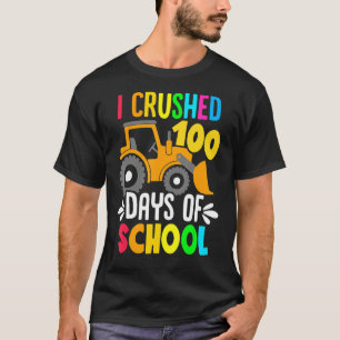 I Crushed 100 Days Of School Happy 100th Day Of Sc T-Shirt