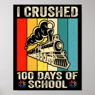 I Crushed 100 Days Of School Kids  Poster